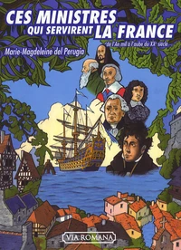 Ces ministres qui servirent la France
