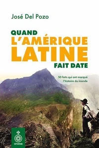 Quand l'Amérique latine fait date