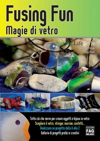 Fusing fun. Magie di vetro