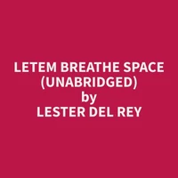 Letem Breathe Space (Unabridged)