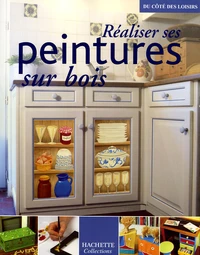 Réaliser ses peintures sur bois