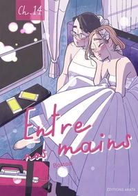 Entre nos mains - Chapitre 14