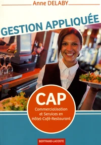 Gestion appliquée CAP Commercialisation et services en Hôtel-café-restaurant
