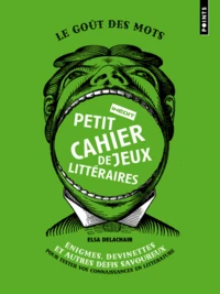 Petit cahier inédit de jeux littéraires