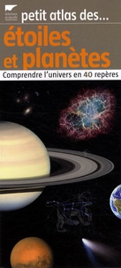  Delachaux et Niestlé - Etoiles et planètes - Comprendre l'univers en 40 repères.