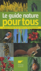  Delachaux et Niestlé - Le guide nature pour tous.