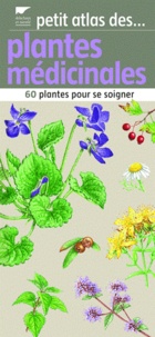  Delachaux et Niestlé - Plantes médicinales - 60 plantes pour soigner.
