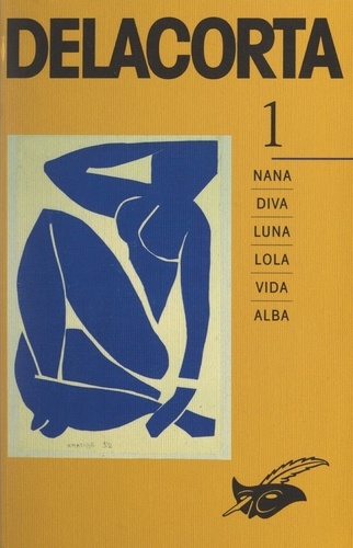 Delacorta (1). Nana, Diva, Luna, Lola, Vida, Alba
