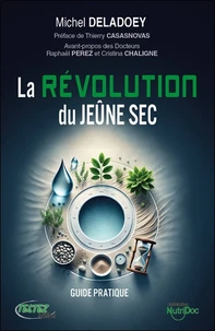 La révolution du jeûne sec