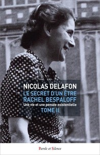 Le secret d'un être - Rachel Bespaloff (1895-1949)