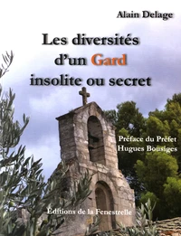 Les diversités dun Gard insolite et secret