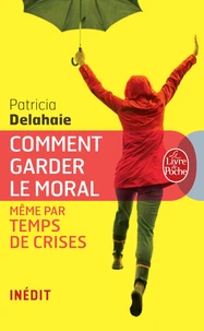 Comment garder le moral