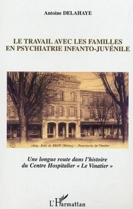 Le travail avec les familles en psychiatrie infanto-juvénile