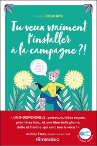 Mais oui, installe-toi à la campagne !