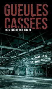 Gueules cassées
