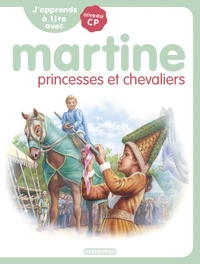 Martine princesses et chevaliers