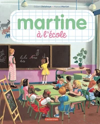 Martine, les éditions spéciales - Martine à l'école