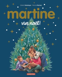 Martine, les éditions spéciales - Vive Noël !