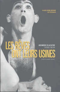 Les rêves ont leurs usines