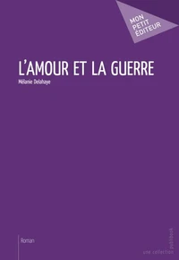 L'amour et la guerre