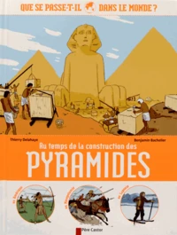 Au temps de la construction des pyramides