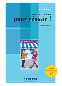 Quinze jours pour réussir !