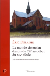 Le monde cistercien danois du XIIe siècle au début du XIVe siècle