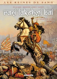 Rani Lakshmi Bai, la séditieuse