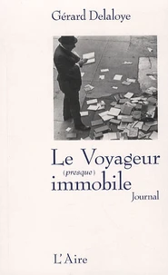 Le Voyageur (presque) immobile