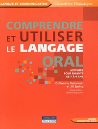 Comprendre et utiliser le langage oral