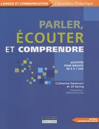 Parler, écouter et comprendre