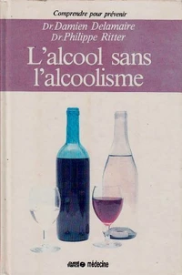 L'Alcool sans l'alcoolisme