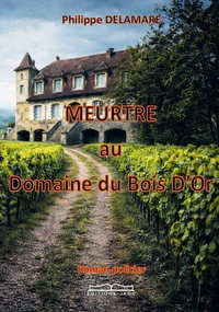 Meutre au domaine du bois d'or