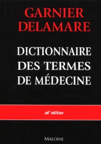 Dictionnaire Des Termes De Medecine. 26eme Edition