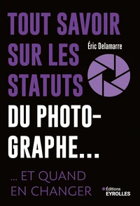 Tout savoir sur les statuts du photographe...