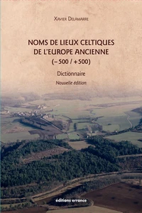 Noms de lieux celtiques de l'Europe ancienne (-500 /+500)