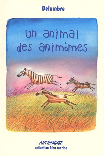  Delambre - Un animal des animômes.