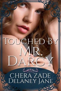 Touched by Mr. Darcy
