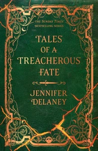 Tales of a Treacherous Fate