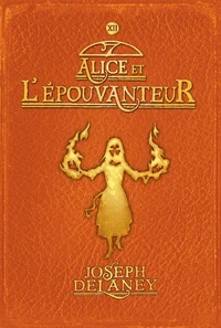 L'épouvanteur, Tome 12 : Alice et l'épouvanteur