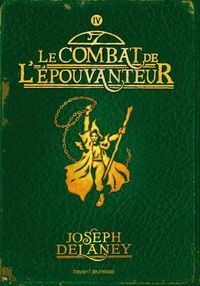 L'épouvanteur, Tome 4 : Le combat de l'épouvanteur
