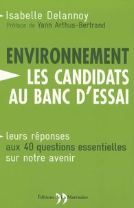 L'environnement : les candidats au banc d'essai