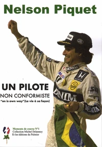 Nelson Piquet - Un pilote non conformiste