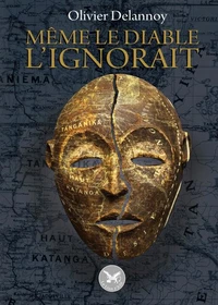 Même le diable l'ignorait