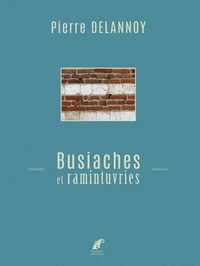 Busiaches et ramintuvries