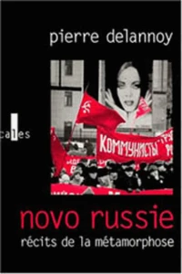 Novo Russie. Recits De La Metamorphose