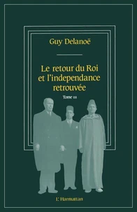 Le retour du roi et l'indépendance retrouvée