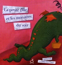 La petite fille et les monstres du soir