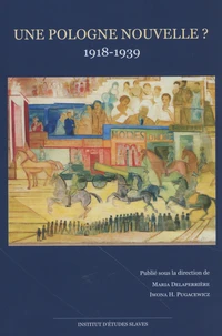 Une Pologne nouvelle ? 1918-1939