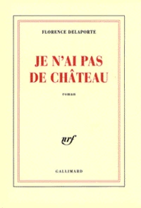 Je n'ai pas de château